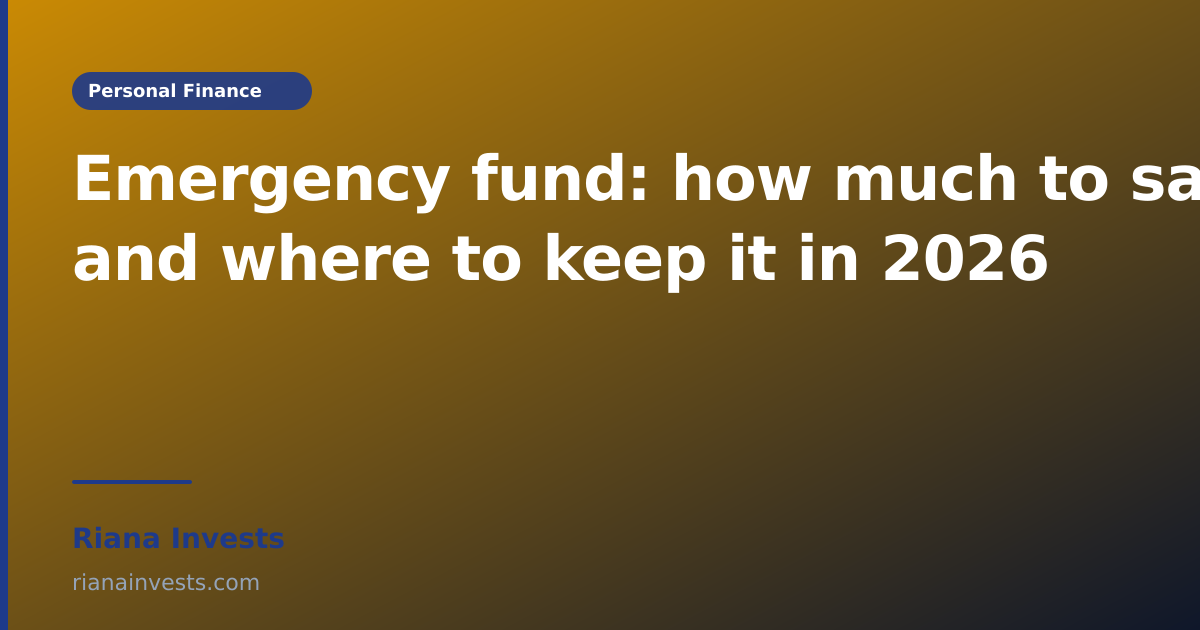 Emergency fund: how much to save and where to keep it in 2026